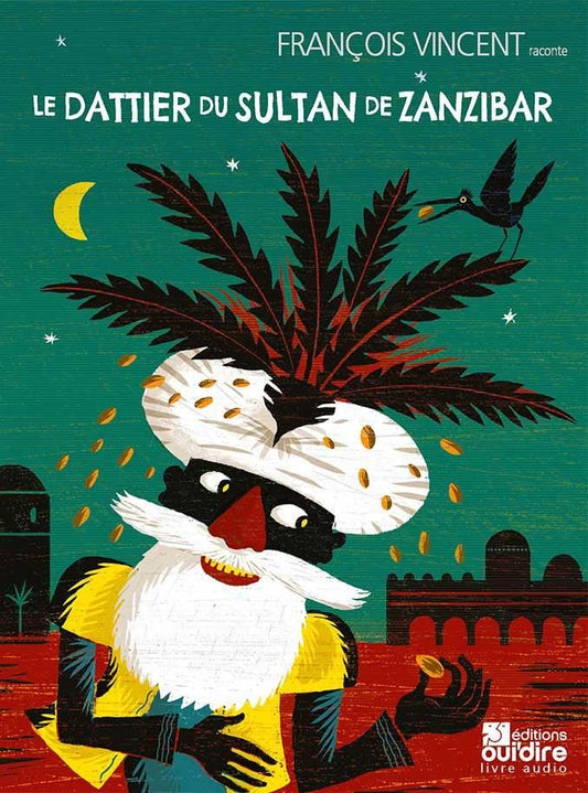 Livre Audio - Le dattier du sultan de Zanzibar