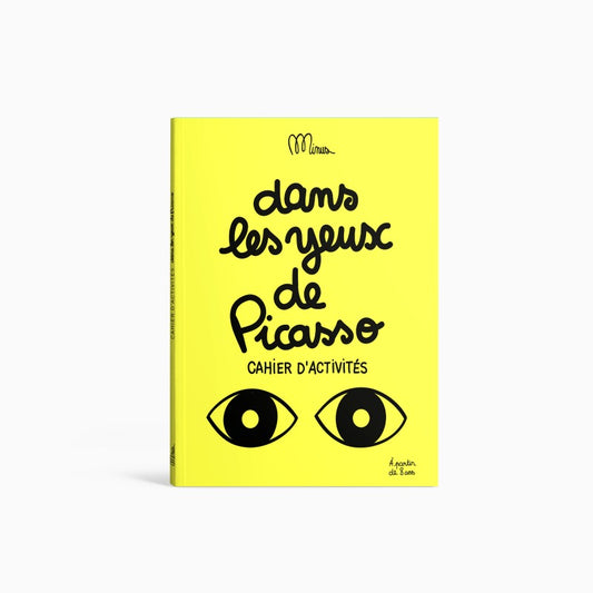Dans les yeux de Picasso - cahier d'activités