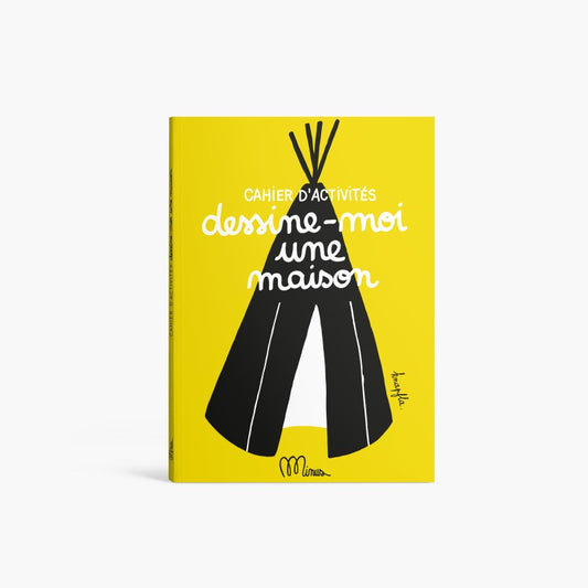 Dessine moi une maison - cahier d'activités