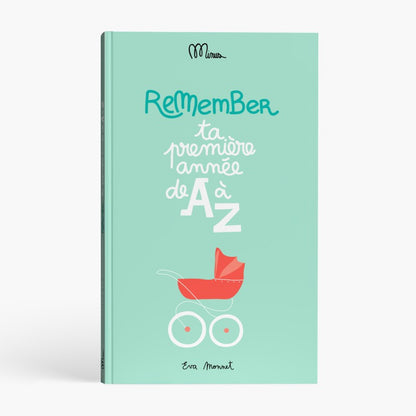 Ta 1ère année de A à Z - Cahier de naissance