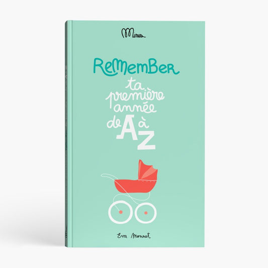 Ta 1ère année de A à Z - Cahier de naissance